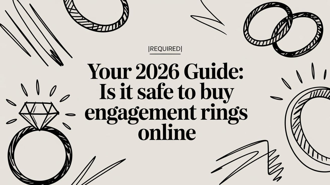 Your 2026 Guide: Is It Safe to Buy Engagement Rings Online