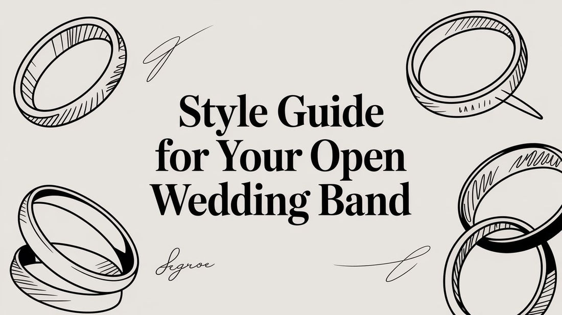 Style Guide for Your Open Wedding Band